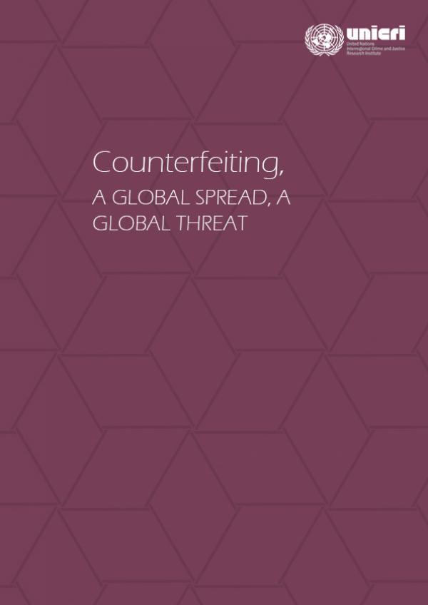 Counterfeiting, a Global Spread, a Global Threat