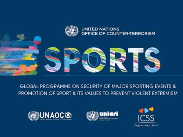 Global Programme on Security of Major Sporting Events, and Promotion of Sport and Its Values as a Tool to Prevent Violent Extremism&#039;